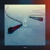 Cocktail - โปรดฟังอีกครั้ง (feat. เจ๋ง Big Ass) - Single